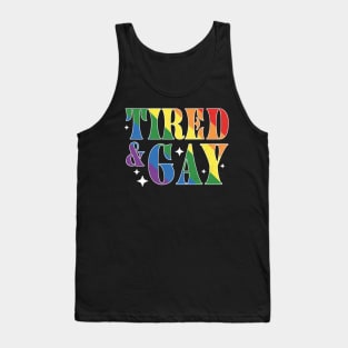 Tired and Gay LGBTQIA Retro Vintage LGBTQ Rainbow Pride Tank Top